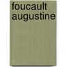 Foucault Augustine by J. Joyce Schuld