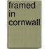 Framed in Cornwall