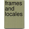Frames And Locales by Jorge Picado
