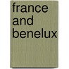 France And Benelux door Aa Publishing