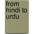 From Hindi To Urdu