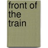 Front Of The Train by Alfred Publishing