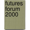 Futures Forum 2000 door Me Devlin