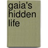 Gaia's Hidden Life door Shirley Nicholson
