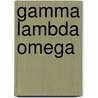 Gamma Lambda Omega by Frederic P. Miller