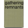 Gathering Remnants door Felicitas Funke-Riehle