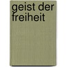 Geist der Freiheit door Eberhard Zeller