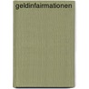 Geldinfairmationen by Bernd C.J. Blasius