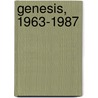 Genesis, 1963-1987 door Alain Bayeulle