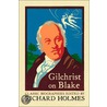 Gilchrist On Blake door Richard Holmes