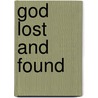 God Lost And Found door John Pritchard