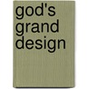 God's Grand Design door Sean Michael Lucas