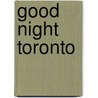 Good Night Toronto door Mark Jasper