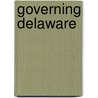 Governing Delaware door William W. Boyer