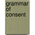 Grammar of Consent