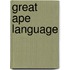 Great Ape Language