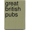 Great British Pubs door Adrian Tierney-Jones