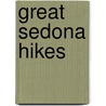 Great Sedona Hikes door William Bohan