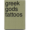 Greek Gods Tattoos door Tattoos