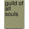 Guild Of All Souls door John McBrewster