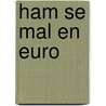 Ham se mal en Euro door Winfried Held