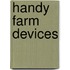 Handy Farm Devices