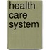 Health Care System