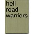 Hell Road Warriors