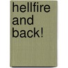 Hellfire And Back! by Peter Simunovich