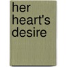 Her Heart's Desire door Chrissie Loveday