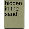 Hidden In The Sand door Barbara Taylor