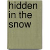 Hidden In The Snow by Barbara Taylor