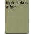 High-Stakes Affair
