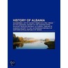 History Of Albania door Frederic P. Miller