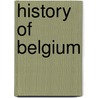 History Of Belgium door John McBrewster