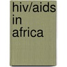 Hiv/Aids In Africa door Frederic P. Miller