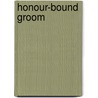 Honour-Bound Groom door Yvonne Lindsay