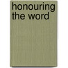 Honouring The Word door Thomas Kinsella