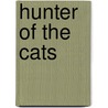 Hunter Of The Cats door Robert Quade