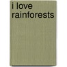 I Love Rainforests door Lisa Regan