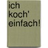 Ich koch' einfach!