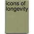 Icons Of Longevity