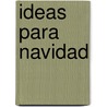 Ideas Para Navidad door Ray Gibson