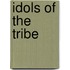 Idols of the Tribe