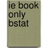 Ie Book Only Bstat