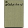 Im Spätzleshimmel door Siegfried Ruoß