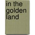 In The Golden Land