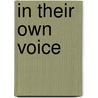 In Their Own Voice door Margaret Ward