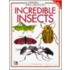 Incredible Insects