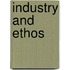 Industry and Ethos